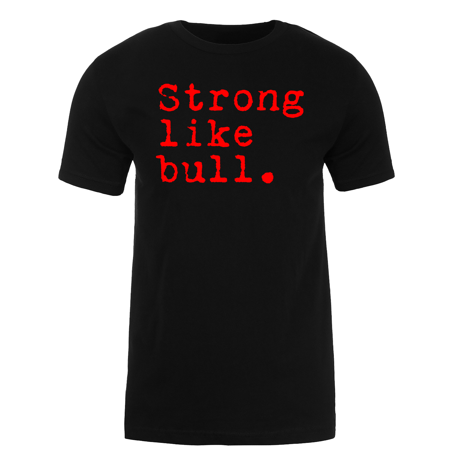STRONG LIKE BULL Performance T-Shirt